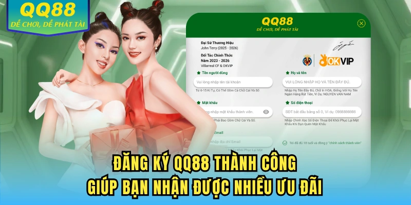 Đăng ký QQ88 thành công giúp bạn nhận được nhiều ưu đãi