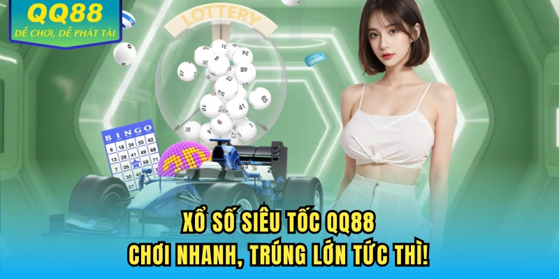 Xổ số siêu tốc QQ88
